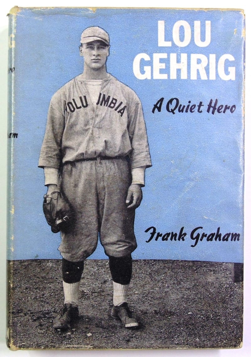 Lou Gehrig A Quiet Hero