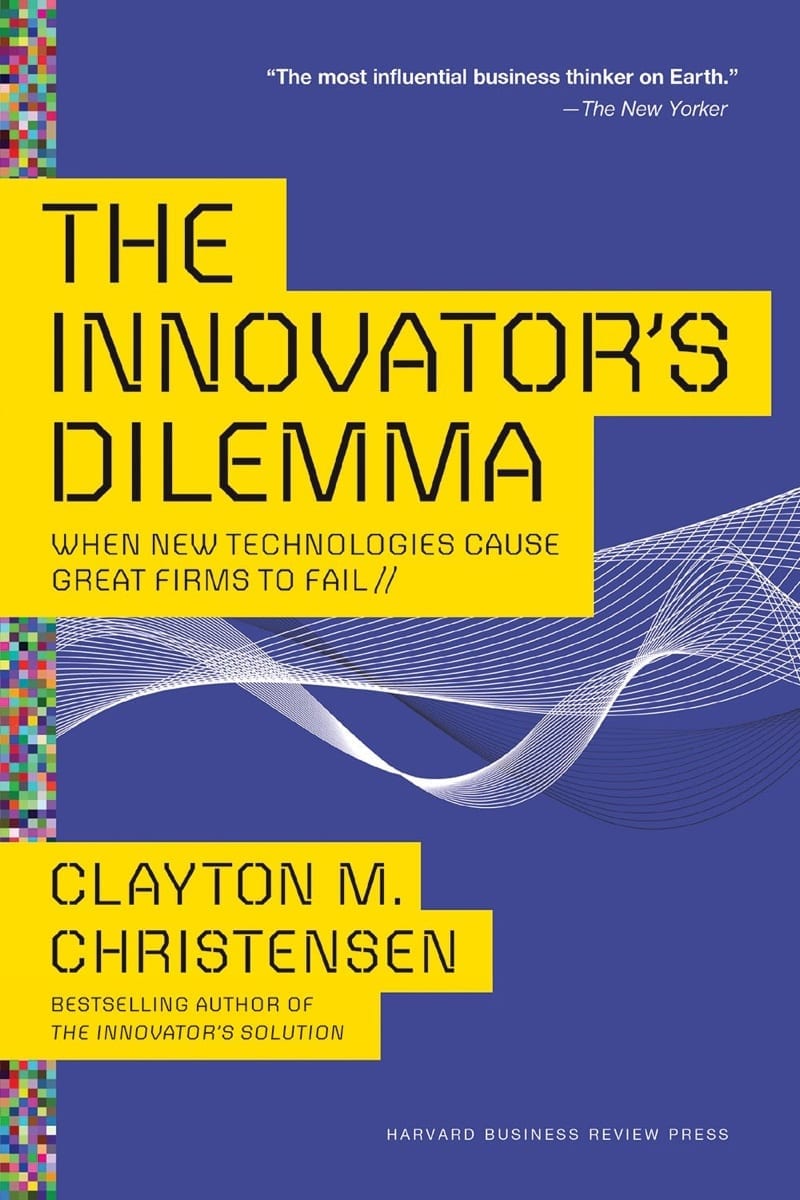 The Innovators Dilemna