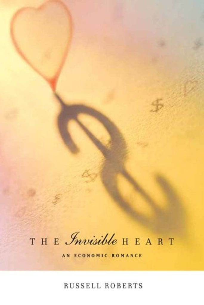 The Invisible Heart An Economic Romance